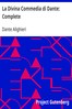 La Divina Commedia di Dante: Complete