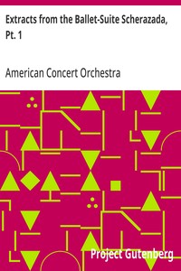 Extracts from the Ballet-Suite Scherazada, Pt. 1