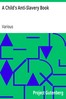 A Child's Anti-Slavery Book