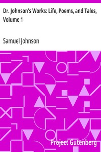 Dr. Johnson's Works: Life, Poems, and Tales, Volume 1
