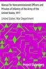 Manual for Noncommissioned Officers and Privates of Infantry of the Army of the United States, 1917