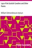 Lays of the Scottish Cavaliers and Other Poems