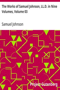 The Works of Samuel Johnson, LL.D. in Nine Volumes, Volume 03
