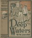 Deep Waters