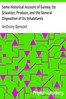 Some Historical Account of Guinea, Its Situation, Produce, and the General Disposition of Its Inhabitants