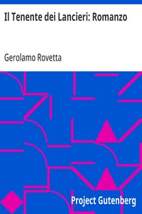 Il Tenente dei Lancieri: Romanzo