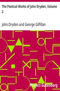 The Poetical Works of John Dryden, Volume 2