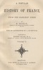 A Popular History of France from the Earliest Times, Volume 6