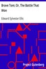 Brave Tom; Or, The Battle That Won