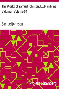 The Works of Samuel Johnson, LL.D. in Nine Volumes, Volume 04