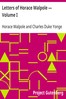 Letters of Horace Walpole — Volume I