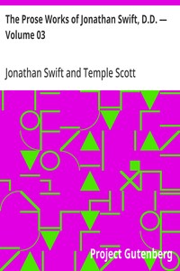 The Prose Works of Jonathan Swift, D.D. — Volume 03