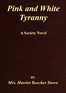 Pink and White Tyranny