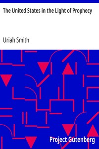 The United States in the Light of Prophecy