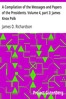 A Compilation of the Messages and Papers of the Presidents. Volume 4, part 3: James Knox Polk