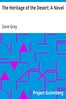 The Heritage of the Desert: A Novel