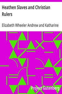 Heathen Slaves and Christian Rulers