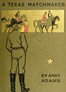 A Texas Matchmaker