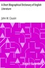 A Short Biographical Dictionary of English Literature