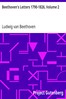 Beethoven's Letters 1790-1826, Volume 2