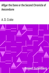 Alfgar the Dane or the Second Chronicle of Aescendune