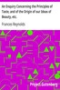 An Enquiry Concerning the Principles of Taste, and of the Origin of our Ideas of Beauty, etc.