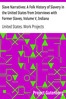 Slave Narratives: A Folk History of Slavery in the United States from Interviews with Former Slaves, Volume V, Indiana Narratives