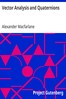 Vector Analysis and Quaternions