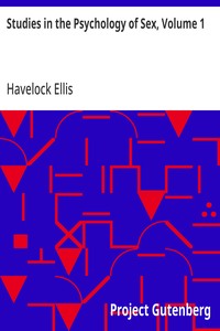 Studies in the Psychology of Sex, Volume 1