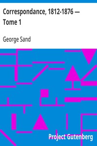Correspondance, 1812-1876 — Tome 1