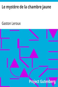 Le mystère de la chambre jaune