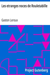 Les etranges noces de Rouletabille