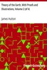 Theory of the Earth, With Proofs and Illustrations, Volume 2 (of 4)