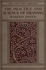 The Practice and Science of Drawing