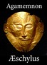 The Agamemnon of Aeschylus
