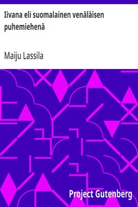 Iivana eli suomalainen venäläisen puhemiehenä
