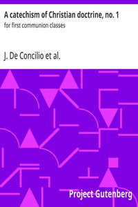 A catechism of Christian doctrine, no. 1 :  for first communion classes
