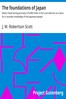 The foundations of Japan :  Notes made during journeys of 6,000 miles in the rural districts as a basis for a sounder knowledge of the Japanese people