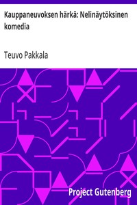 Kauppaneuvoksen härkä: Nelinäytöksinen komedia