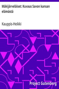 Mäkijärveläiset: Kuvaus Savon kansan elämästä