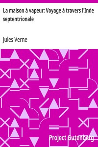 La maison à vapeur: Voyage à travers l'Inde septentrionale
