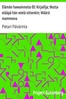 Elämän hawainnoita 05: Kirjailija; Mutta elääpä hän wielä sittenkin; Wäärä mammona
