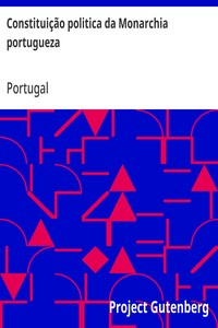 Constituição politica da Monarchia portugueza