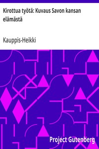 Kirottua työtä: Kuvaus Savon kansan elämästä