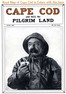 Cape Cod and All the Pilgrim Land, June 1922,  Volume 6, Number 4