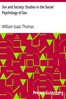 Sex and Society: Studies in the Social Psychology of Sex