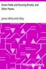Green Fields and Running Brooks, and Other Poems