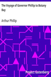 The Voyage of Governor Phillip to Botany Bay