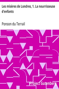 Les misères de Londres, 1. La nourrisseuse d'enfants