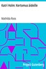 Katri Holm: Kertomus äideille
